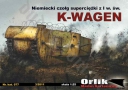 ORLIK 077 Niemiecki czołg superciężki K-Wagen