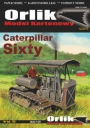 ORLIK 128 Caterpillar sixty